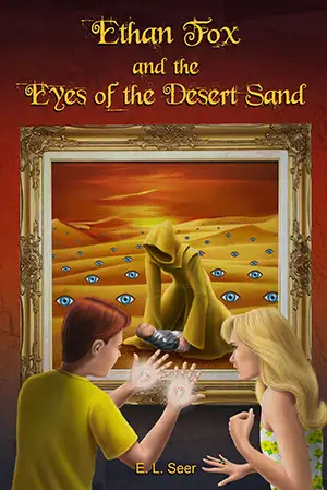 Front cover of “Ethan Fox and the Eyes of the Desert Sand” book by E.L. Seer in the Ethan Fox Books series