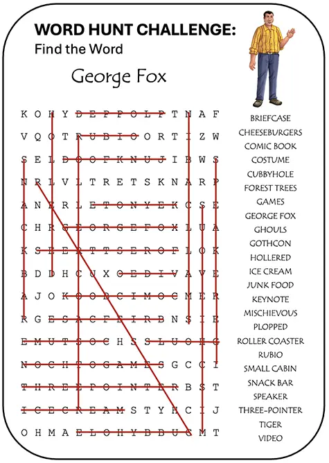 Word hunt challenge for ‘George Fox’ Solution in the Ethan Fox August 2024 newsletter, reader challenge.